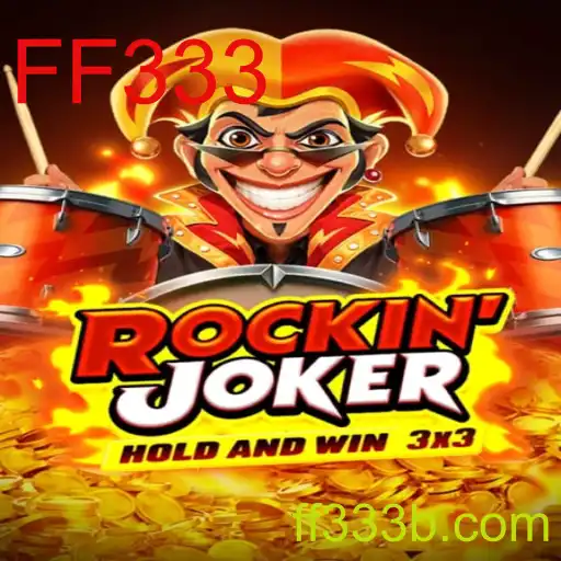 Explorando o Fascinante Mundo de Rockinjoker e a Palavra-chave FF333